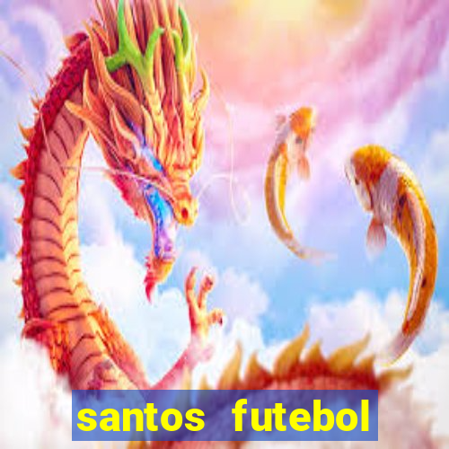 santos futebol clube peneiras